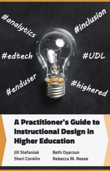 Book cover for A Practitioner's Guide to Instructional Design in Higher Education